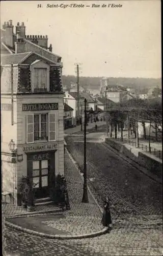 Ak Saint Cyr Yvelines, Rue de l'Ecole, Hotel Bogard