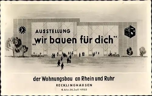Ak Recklinghausen im Ruhrgebiet, Ausstellung Wir bauen für Dich 4. - 26.07.1953