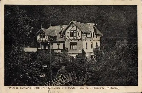 Ak Neuwerk an der Bode Altenbrak Thale im Harz, Hotel Heinrich Röbbeling, Brücke