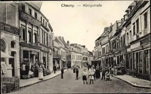 Ak Chauny Aisne, Königstraße