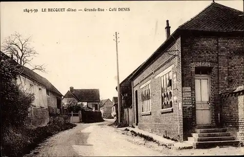 Ak Le Becquet Oise, Grande Rue, Cafe Denis