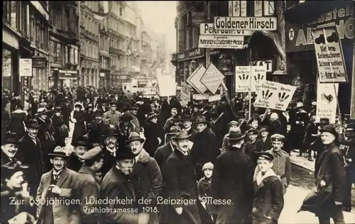 Ak Leipzig in Sachsen, Zur 650 jährigen Wiederkehr der Messe, Frühjahrsmesse 1918