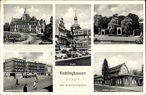 Ak Recklinghausen im Ruhrgebiet, Ehrenmal, Rathaus, Markt, Städt. Saalbau, Bahnhofsvorplatz