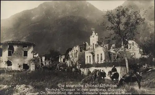 Ak Woltschach Tolmin Slowenien, Isonzo Offensive, Deutsche Truppen in der gestürmten Stadt