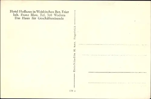 Ak Weiskirchen im Saarland, Hotel Hofhaus, Außenansicht, Stadtpartie