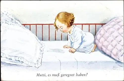Künstler Ak Wills, J., Kind im Bett, Mutti, es muss geregnet haben
