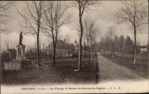 Ak Franois Doubs, La Vierge et Route de Serres les Sapins