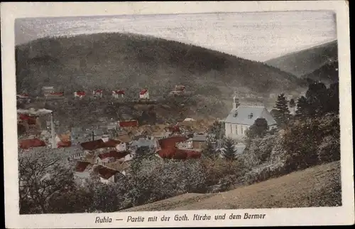 Ak Ruhla in Westthüringen, Partie mit der Goth. Kirche und dem Bermer