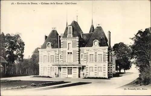 Ak Dreux Eure et Loir, Chateau de la Ronce