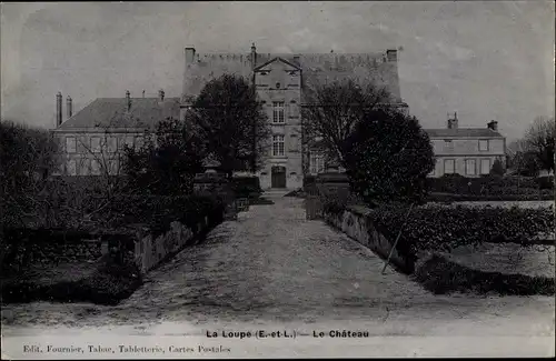 Ak La Loupe Eure et Loir, Le Chateau