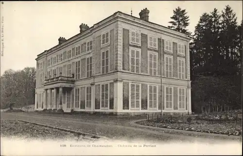 Ak Châteaudun Eure et Loir, Chateau de la Perrine