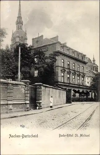 Ak Burtscheid Aachen Nordrhein Westfalen, Badehotel St. Michael