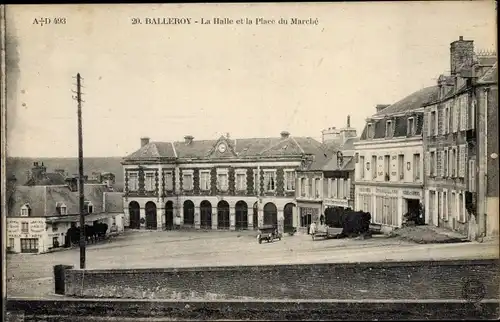 Ak Balleroy Calvados, La Halle et la Place du Marche