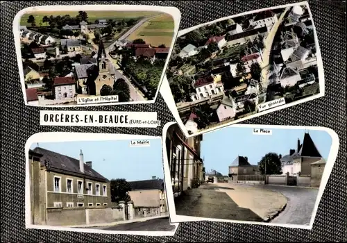 Ak Orgeres en Beauce Eure et Loir, Vue generale, L'Eglise et l'Hopital, La Place, La Mairie