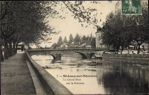 Ak Saint Loup sur Semouse Haute Saône, Le Grand Pont sur la Semouse