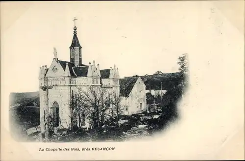 Ak Besançon Doubs, La Chapelle des Buis