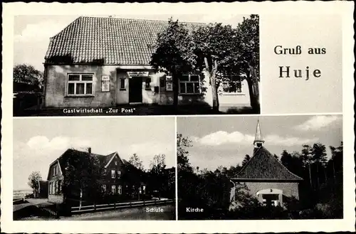 Ak Huje in Schleswig Holstein, Gasthof zur Post, Schule, Kirche