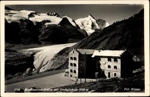 Ak Heiligenblut am Großglockner in Kärnten, Glocknerhaus