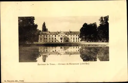 Ak Dreux Eure et Loir, Chateau de Marmousse