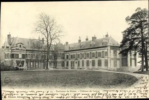 Ak Dreux Eure et Loir, Chateau du Louye