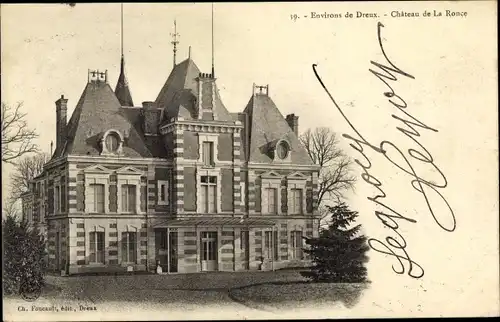 Ak Dreux Eure et Loir, Chateau de la Ronce