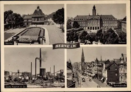 Ak Herne im Ruhrgebiet, Bahnhofstraße, Rathaus, Zeche Friedrich des Großen