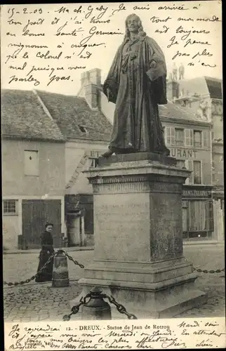 Ak Dreux Eure et Loir, Statue de Jean de Rotrou