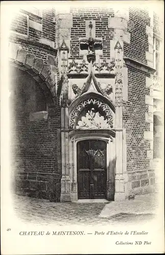 Ak Maintenon Eure et Loir, Le Chateau, Porte d'Entree de l'Escalier