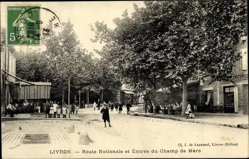 Ak Livron Drome, Route Nationale et Entree du Champ de Mars