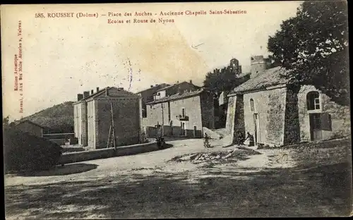 Ak Rousset Drome, Place des Auches, Ancienne Chapelle Saint Sebastian