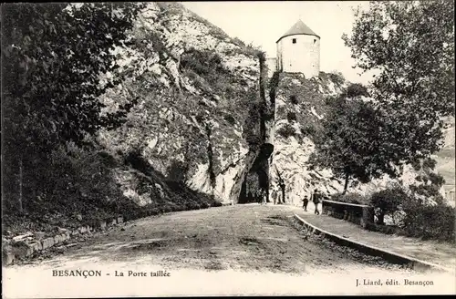 Ak Besançon Doubs, La Porte taillee