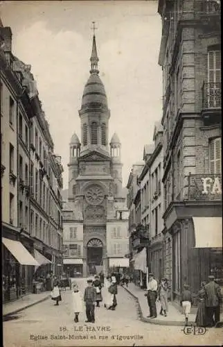 Ak Le Havre Seine Maritime, Eglise Saint Michel et rue d'Igouville