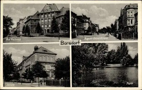 Ak Borsdorf in Sachsen, Rathaus, Schule, Park, August Bebel Straße