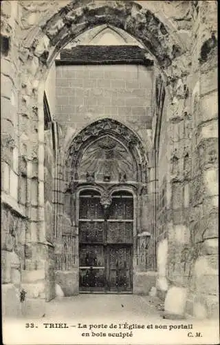 Ak Triel sur Seine Yvelines, La Porte de l'Eglise et son portail en bois sculpte