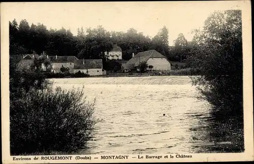 Ak Montagny Doubs, Le Barrage et le Chateau