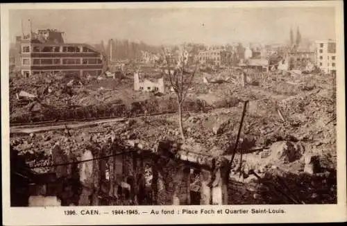 Ak Caen Calvados, Place Foch et Quartier Saint Louis, Kriegszerstörung II. WK