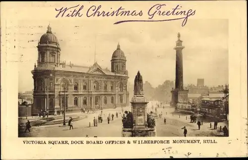 Ak Hull Yorkshire, Victoria Square, Dock Board Offices and Wilberforce Monument