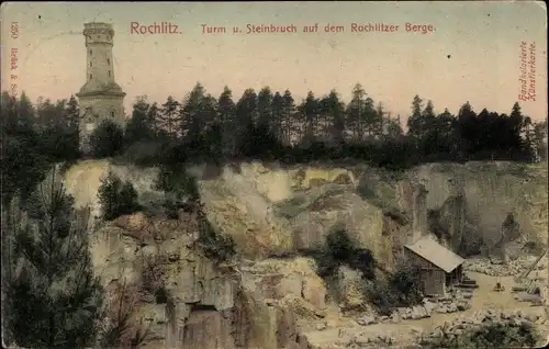 Ak Rochlitz an der Mulde, Turm, Steinbruch auf dem Rochlitzer Berge