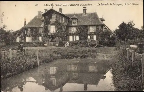 Ak Saint Loup de Fribois Calvados, Le Manoir de Bezuquet