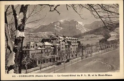 Ak Combloux Haute Savoie, Le Grand Hôtel du P. L. M. et le Mont Blanc