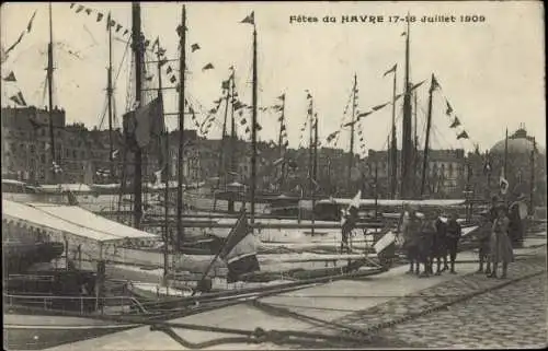 Ak Le Havre Seine Maritime, Hafen im Festschmuck, 17-18. Juillet 1909