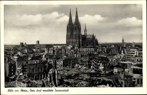 Ak Köln am Rhein, Dom und zerstörte Innenstadt, Kriegszerstörungen