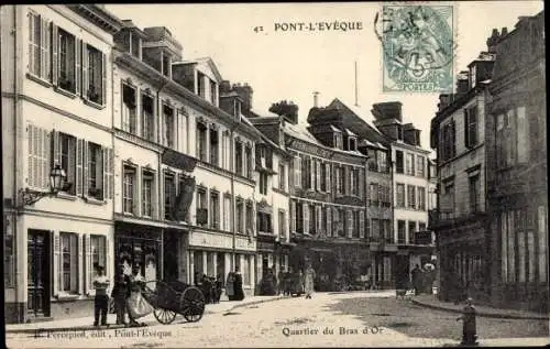 Ak Pont l Eveque Calvados, Quartier du Bras d'Or