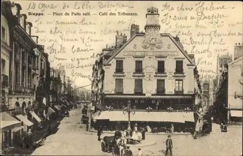 Ak Dieppe Seine Maritime, Place du Puits sale, Cafe des Tribunaux