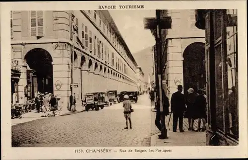 Ak Chambery Savoie, Rue de Boigne, les Portiques