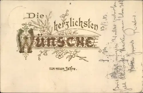 Präge Litho Glückwunsch Neujahr, Die herzlichsten Wünsche, Blumen