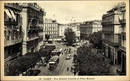 Ak Algier Alger Algerien, Rue Dumont d'Urville et Place Bresson