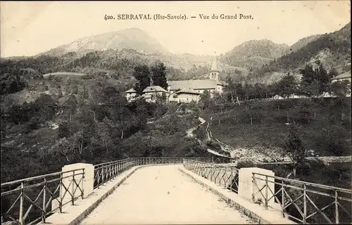 Ak Serraval Haute Savoie, Vue du Grand Pont