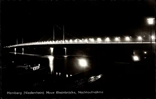 Ak Homberg Duisburg im Ruhrgebiet, Neue Rheinbrücke, Nachtaufnahme