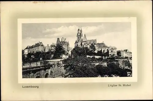 Passepartout Ak Luxemburg Luxembourg, L'Eglise Saint Michel